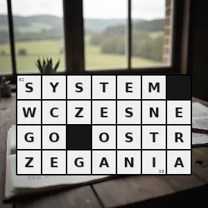 Hasło krzyżówkowe ewakuować - system wczesnego ostrzegania – rozwiązanie, synonimy, podpowiedzi i definicje krzyżówkowe
